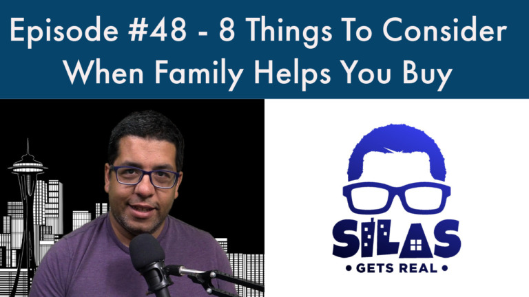 Episode #48 – 8 Things To Consider When Family Helps You Buy