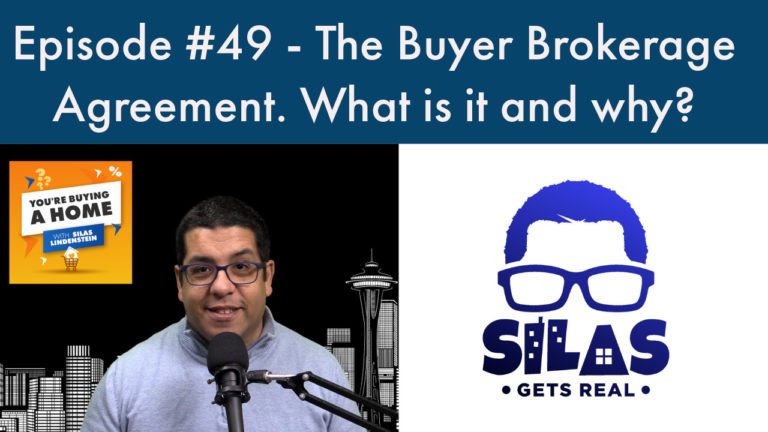 Episode #49 – The Buyer Brokerage Agreement